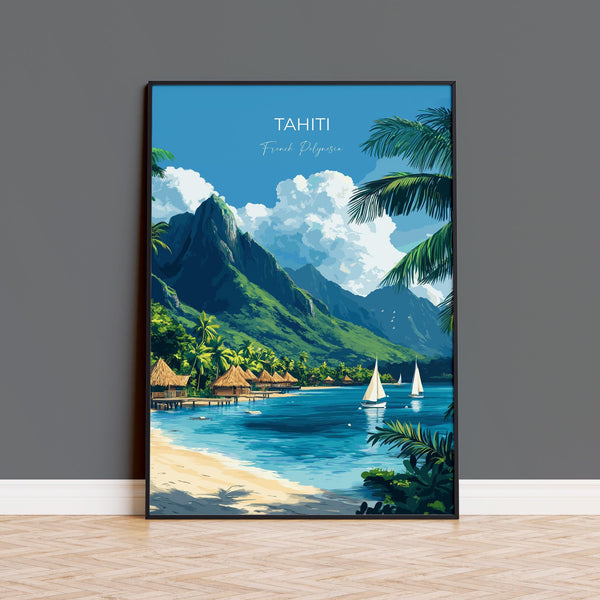 Tahiti Travel Print Wall Art, Travel Poster of Tahiti, French Polynesia, South Pacific Islands Art Lovers Gift
