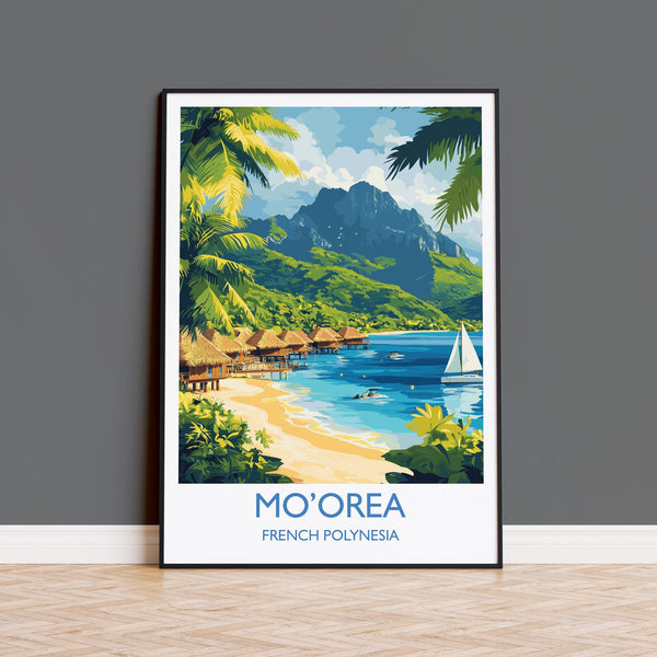 Mo'orea Travel Poster Wall Art, Travel Print of Mo'orea, French Polynesia, South Pacific Islands Art Lovers Gift
