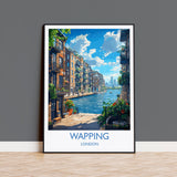 Wapping Travel Poster, Travel Print of Wapping,London Poster, Wapping Art Gift, London Art Lovers UK Travel Gift NQ Media Designs